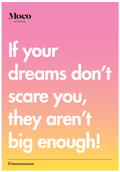 Poster L If Your Dreams Don't Scare You